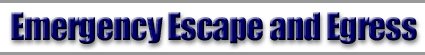 Emergency Escape and Egress