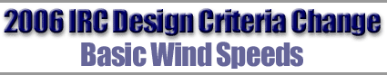 2006 IRC Design Criteria Change